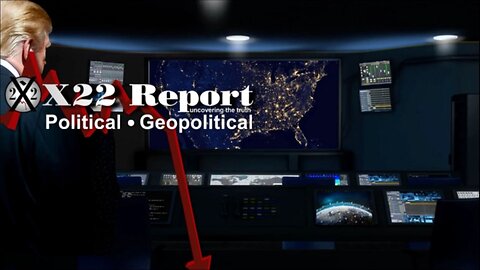 X22 Report - Trump Sends A Message..., The [DS] Is Now In The Process Of Removing [JB]