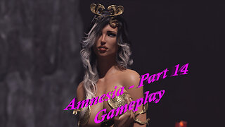 Amnesia 14 Gameplay / Guide