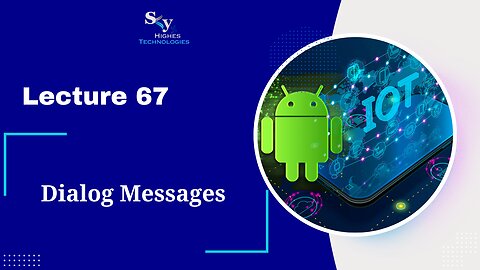 67. Dialog Messages | Skyhighes | Android Development