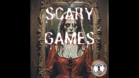 Ep. 85 - Scary Games