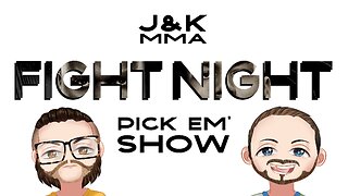 UFC Fight Night in St. Louis - J&K Pick em' show!