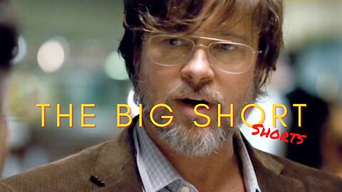 You Just Bet Against The American Economy - The Big Short #shorts #reels