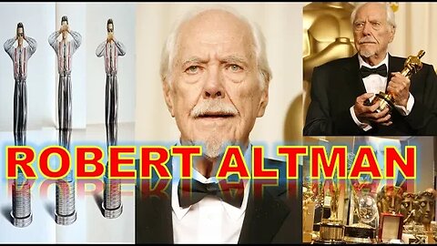 Robert Altman - Anti-Hollywood