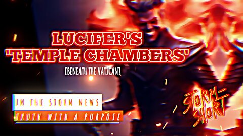 I.T.S.N. presents: 'LUCIFER'S TEMPLE CHAMBERS BENEATH THE VATICAN' APRIL 24