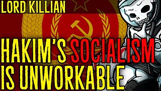 Hakim's Socialism is Unworkable