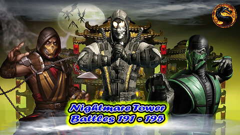 Nightmare Tower Battles 191 - 195 [ Mortal Kombat ]