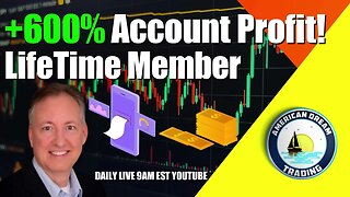 +600% Account Profit Stock Market Success Lifetime Member Profits