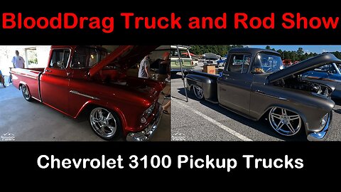 09-03-23 BloodDrag Truck and Rod Show in Clarkesville GA Chevrolet 3100 Pickup Trucks