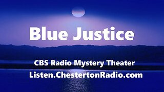 Blue Justice - CBS Radio Mystery Theater