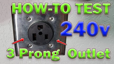 How-To Test a 220v/240v 3 Prong Outlet! Easy! 4K HD