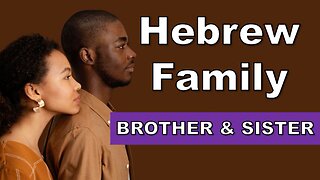 Hebrew Israelite Family | Brother & Sister | Torah Menorah