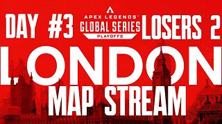 ALGS PLAYOFFS LONDON: MAP STREAM | Loser's Bracket 2 | Full VOD | 02/04/23