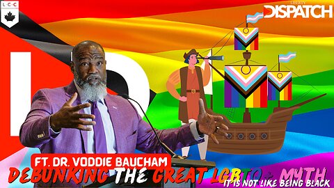 Debunking the LGBTQ+ Myth: It's Not Like Being Black ft. Dr. Voddie Baucham