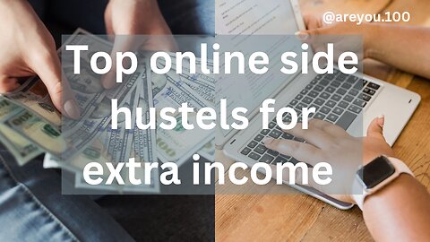 top online side hustle for extra income | financial support | are you ?