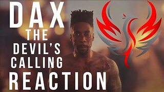 Dax - "The Devil's Calling" Reaction