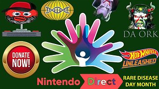 Nintendo Direct and Hot Wheels Unleashed - Rare Disease Day Month Fundraiser