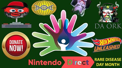 Nintendo Direct and Hot Wheels Unleashed - Rare Disease Day Month Fundraiser