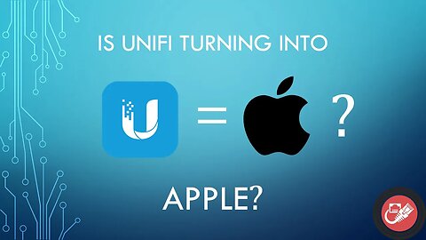 Is UniFi Turning Into Apple? | UniFi Updates