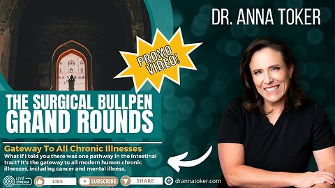 The Surgical Bullpen's Grand Rounds Promotional Video: Gateway To All Chronic Illnesses
