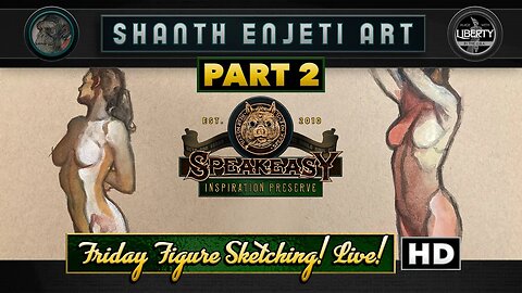 🔴 FRIDAY NIGHT FIGURE SKETCHING LIVE! | EPISODE 1 (Part 2) | Shanth Enjeti Art’s SPEAKEASY!