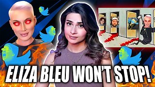 LIES EXPOSED! @TheQuartering Is BACK But Eliza Bleu's CENSORSHIP Continues!
