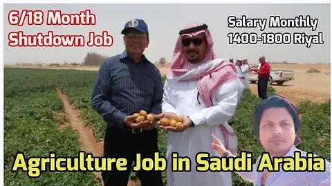 Agriculture Job in Saudi Arabia | 6/18 Month Shutdown visa gulf Vacancy