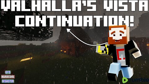 VALHALLA'S VISTA CONTINUATION! - G1's Hardcore Disaster - Rumble Exclusive Live Stream