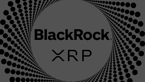 XRP RIPPLE BLACKROCK CALLS FOR A $15 XRP !!!! FORBES XRP WTF !!!!