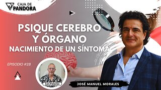 Psique Cerebro y Órgano. Nacimiento de un Síntoma con José Manuel Morales