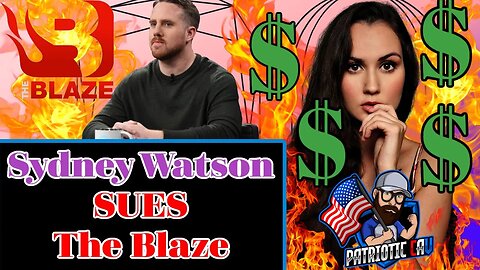 Sydney Watson SUING The Blaze | Claims Elijah Schaffer was ABUSIVE