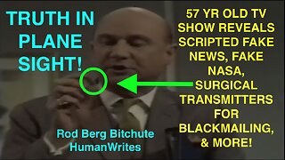 57 YRS AGO BBC REVEALS SCRIPTED FAKE NEWS FAKE NUKES FAKE NASA, BLACKMAILING SURGICAL TRANSMITTERS..