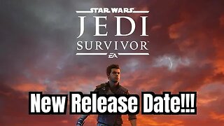 Star Wars: Jedi Survivor NEW RELEASE DATE Revealed Here!!!