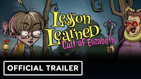 Lesson Learned: Cult of the Elizabeth - Official Launch Trailer