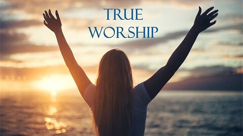 Eternal Treasures - True Worship
