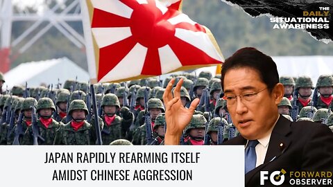 Japan Rapidly Rearming Itself Amid Chinese Aggression