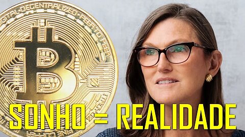 A Cathie Wood AUMENTOU DRASTICAMENTE A SUA PREVISÃO PARA O PREÇO DO BITCOIN