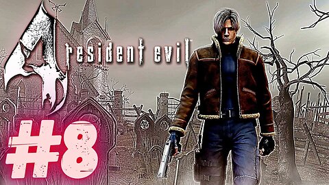 RESIDENT EVIL 4 PART #8