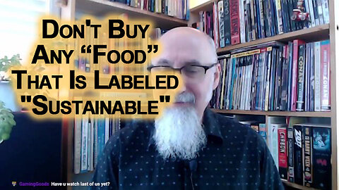 Their Idea of Sustainable Is To Kill You: Don’t Eat Bugs, Avoid “Food” That Is Labeled “Sustainable”