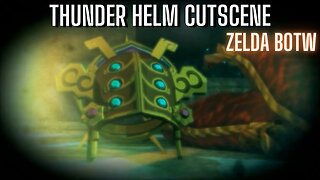 THUNDER HELM CUTSCENE ZELDA BOTW