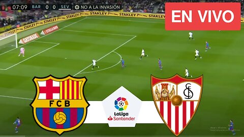 ⚽🔴 Barcelona vs Sevilla EN VIVO | La Liga Santander 2023 | Partido EN VIVO ¡Ahora Hoy!