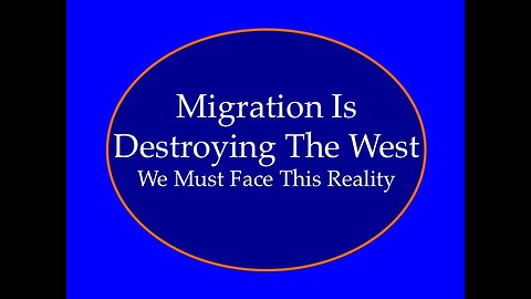 Migration is Destroying the West: We Must Face Reality