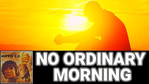 No Ordinary Morning