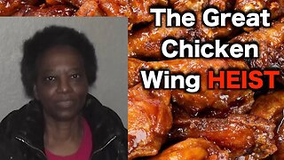 Woman Steals $1.5 Million In Chicken Wings