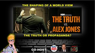 The Truth vs Alex Jones - Truth or Propaganda?
