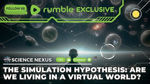 The Simulation Hypothesis: Are We Living in a Virtual world?