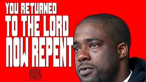 The Israelites: You Returned to The Lord Now Repent