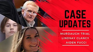 Case Updates :Lindsay Clancy/Murdaugh/Fucci #Murdaugh #Aidenfucci #lindsayclancy #tristanbailey