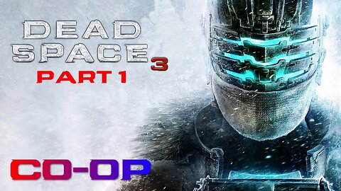 WE'RE IN THIS TOGETHER! - (Dead Space 3) Part 1 w/WereWolf2870 and Ice413