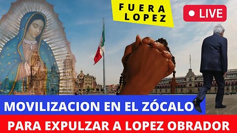 CONCENTRACION EN EL ZOCALO PARA SACAR A LOPEZ: FUERA LOPEZ, UNIDOS SACAREMOS AL DICTADOR #FueraLopez
