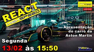 AO VIVO | Fórmula 1 - Apresentação do carro da ASTON MARTIN | REACT HIGH SPEED